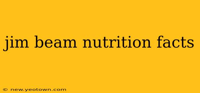 jim beam nutrition facts