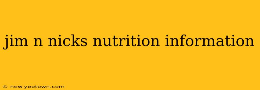 jim n nicks nutrition information