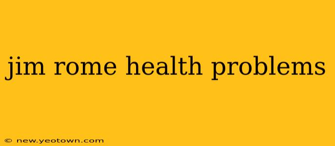 jim rome health problems