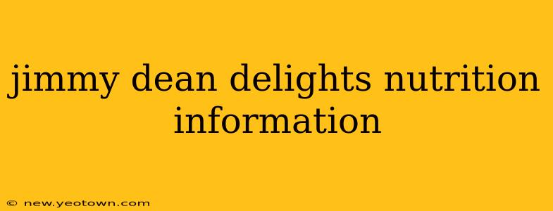 jimmy dean delights nutrition information