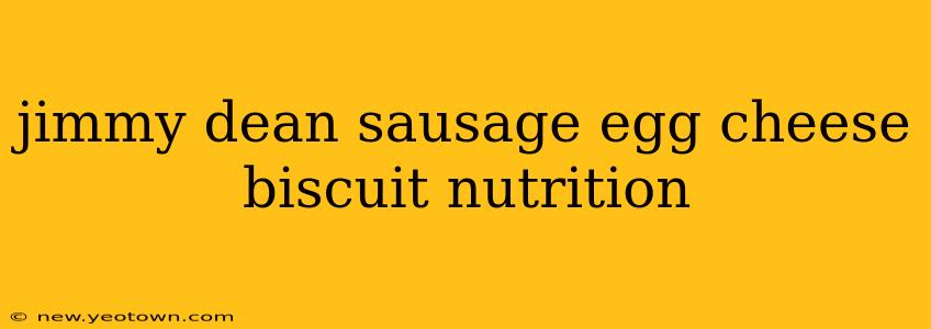 jimmy dean sausage egg cheese biscuit nutrition