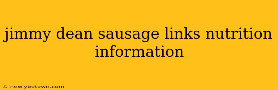 jimmy dean sausage links nutrition information