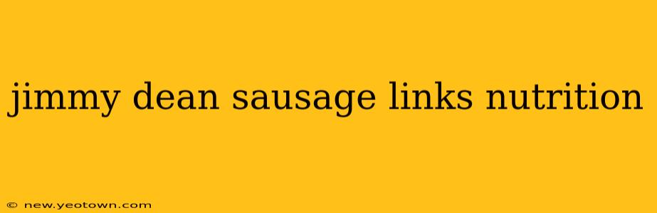jimmy dean sausage links nutrition