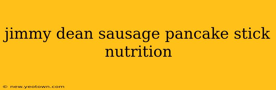 jimmy dean sausage pancake stick nutrition