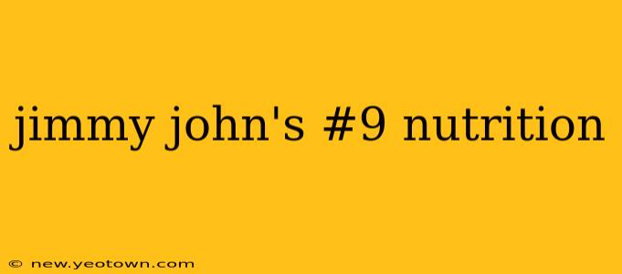 jimmy john's #9 nutrition