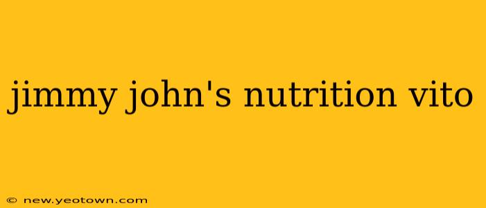 jimmy john's nutrition vito