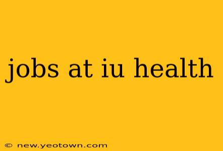 jobs at iu health