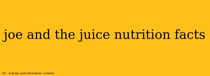 joe and the juice nutrition facts