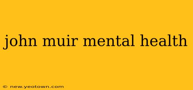 john muir mental health