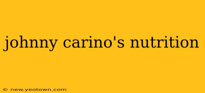 johnny carino's nutrition