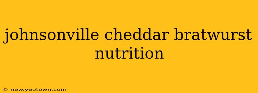 johnsonville cheddar bratwurst nutrition