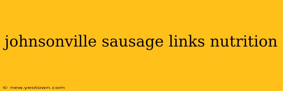 johnsonville sausage links nutrition