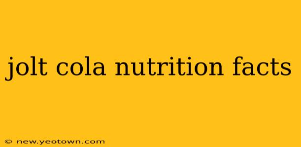 jolt cola nutrition facts