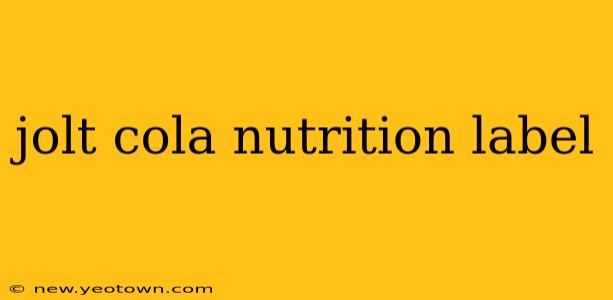 jolt cola nutrition label