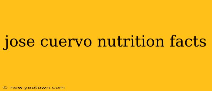 jose cuervo nutrition facts