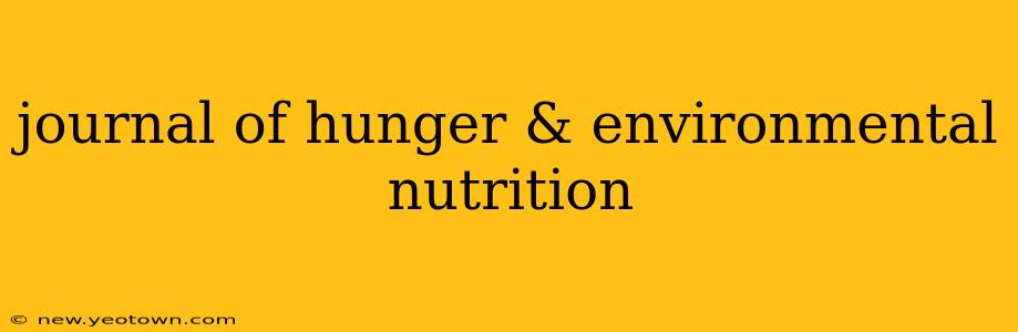 journal of hunger & environmental nutrition