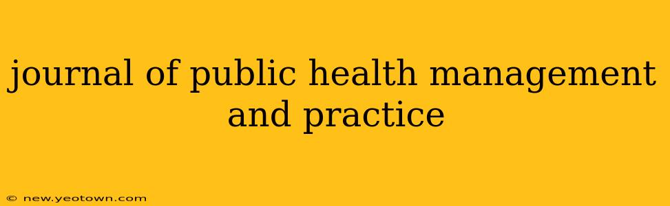 journal of public health management and practice