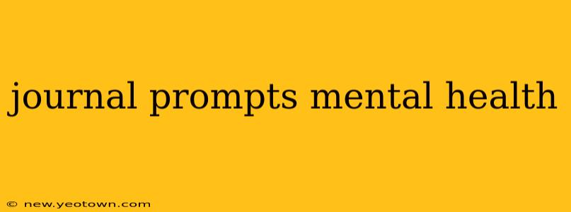 journal prompts mental health