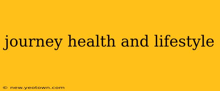journey health and lifestyle