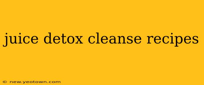 juice detox cleanse recipes