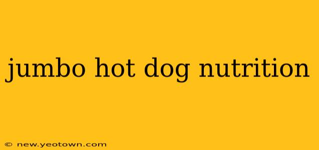 jumbo hot dog nutrition