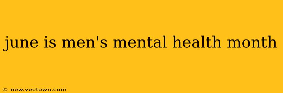 june is men's mental health month