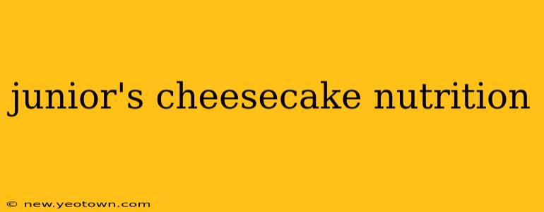 junior's cheesecake nutrition