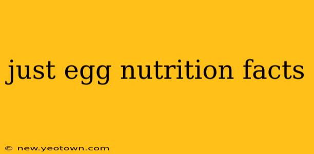 just egg nutrition facts