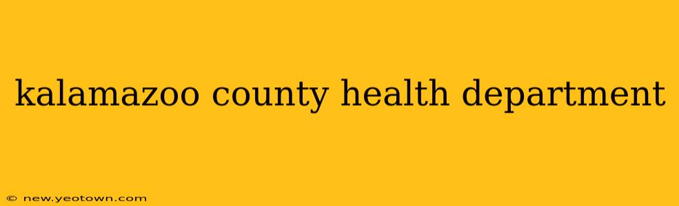 kalamazoo county health department