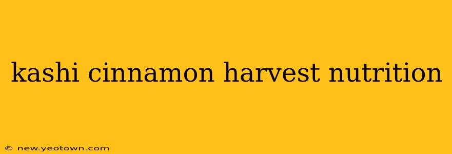 kashi cinnamon harvest nutrition