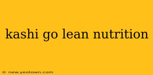 kashi go lean nutrition