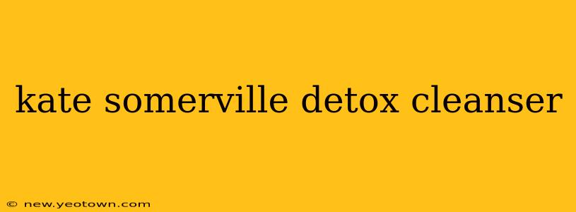 kate somerville detox cleanser