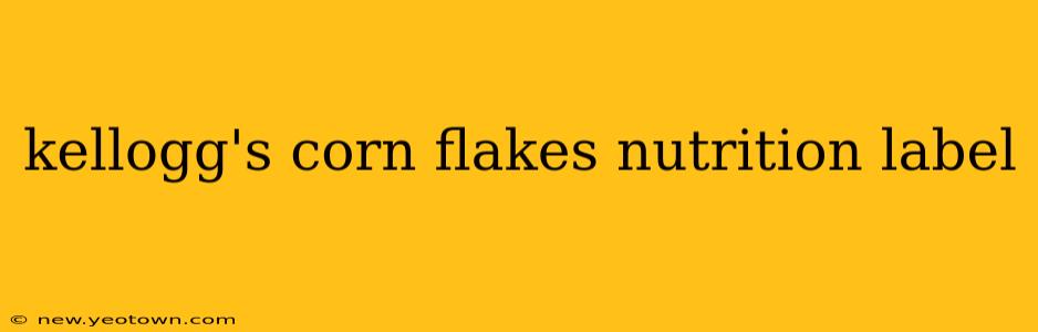 kellogg's corn flakes nutrition label