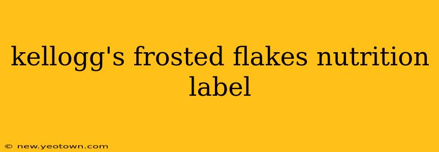 kellogg's frosted flakes nutrition label