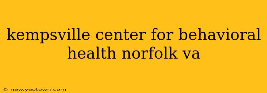 kempsville center for behavioral health norfolk va