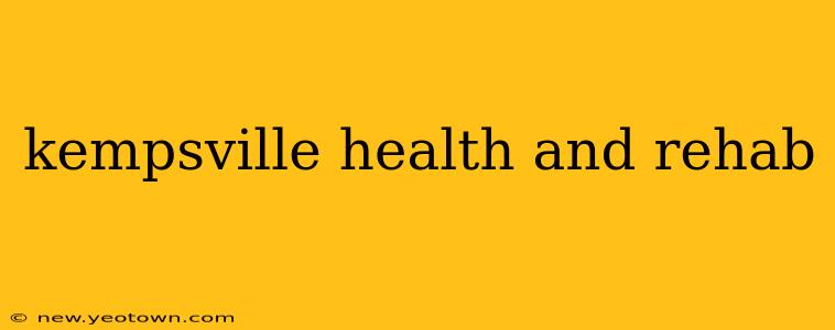 kempsville health and rehab