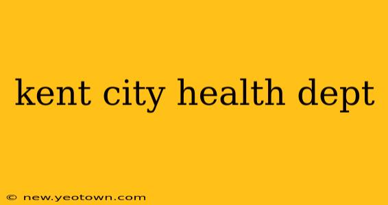 kent city health dept
