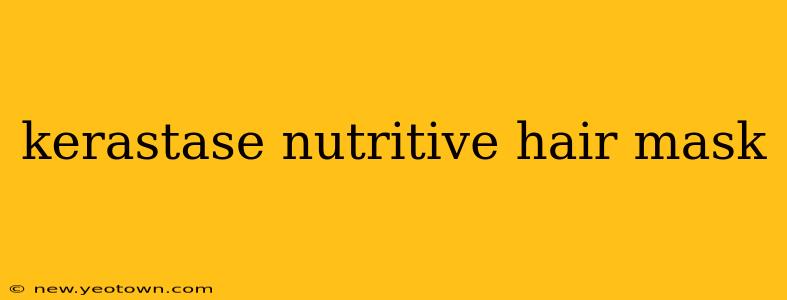 kerastase nutritive hair mask