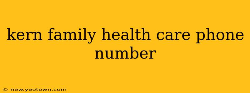 kern family health care phone number