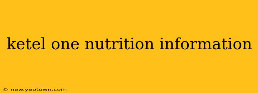 ketel one nutrition information