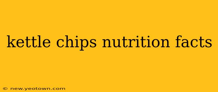 kettle chips nutrition facts