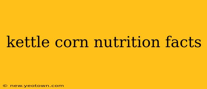 kettle corn nutrition facts