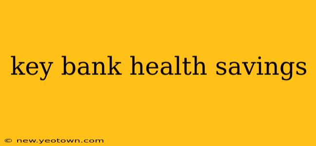 key bank health savings
