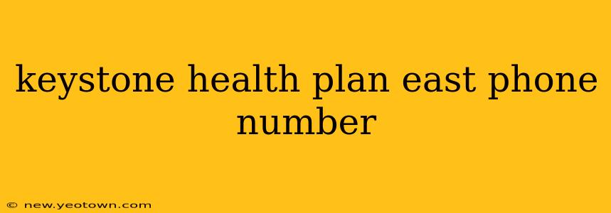 keystone health plan east phone number
