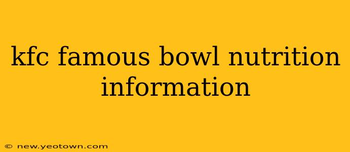 kfc famous bowl nutrition information