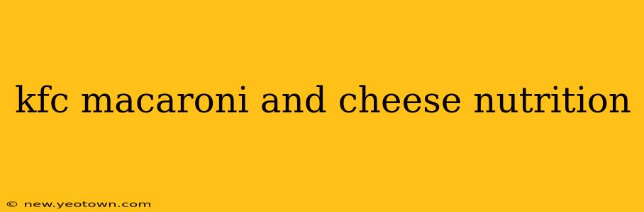 kfc macaroni and cheese nutrition