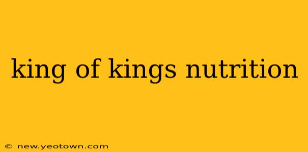 king of kings nutrition