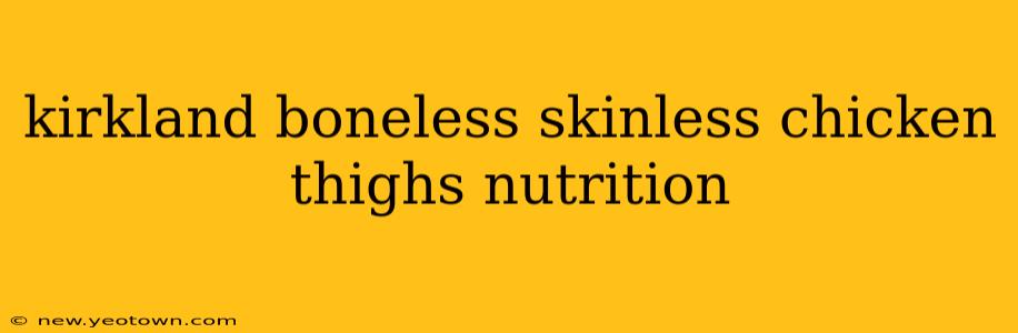 kirkland boneless skinless chicken thighs nutrition