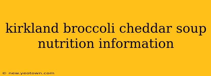 kirkland broccoli cheddar soup nutrition information