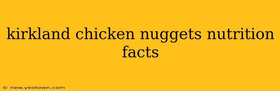 kirkland chicken nuggets nutrition facts